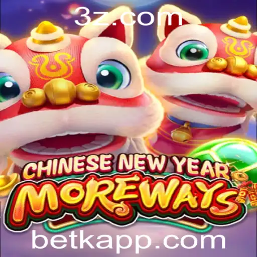 betk - Descubra o Fascinante Jogo CHINESENEWYEARMOREWAYS: Uma Experiência Única de Entretenimento